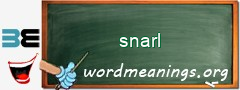 WordMeaning blackboard for snarl